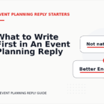 What to Write First in An Event Planning Reply