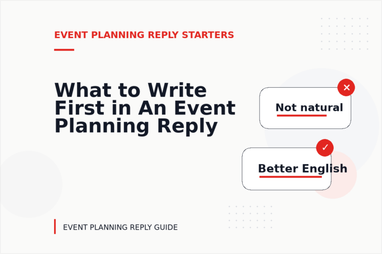 What to Write First in An Event Planning Reply What to Write First in An Event Planning Reply