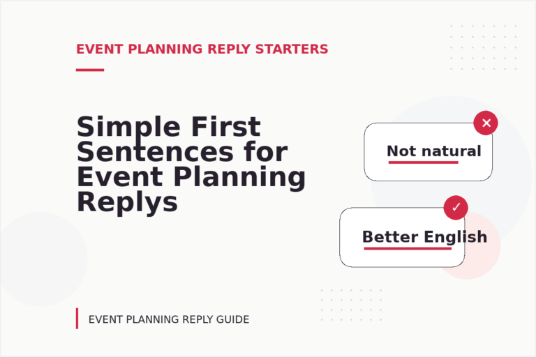 Simple First Sentences for Event Planning Replys
