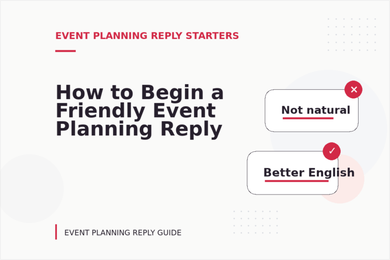 How to Begin a Friendly Event Planning Reply