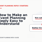 How to Make an Event Planning Reply Easy to Understand