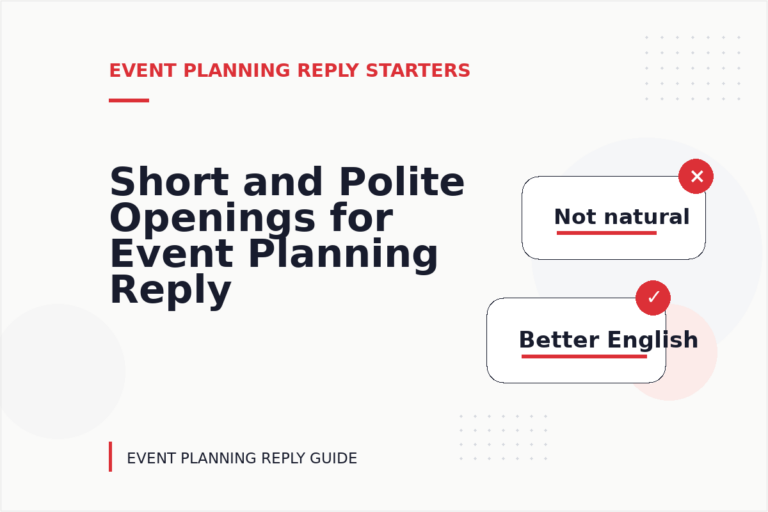 Short and Polite Openings for Event Planning Reply English Short and Polite Openings for Event Planning Reply English