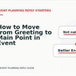 How to Move from Greeting to Main Point in Event Planning Reply English