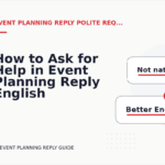 How to Ask for Help in Event Planning Reply English