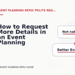 How to Request More Details in an Event Planning Reply