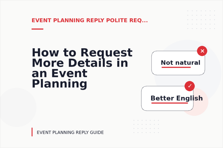 How to Request More Details in an Event Planning Reply