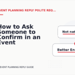 How to Ask Someone to Confirm in an Event Planning Reply