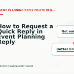How to Request a Quick Reply in Event Planning Reply English