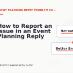 How to Report an Issue in an Event Planning Reply