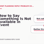 How to Say Something Is Not Available in Event Planning Reply English