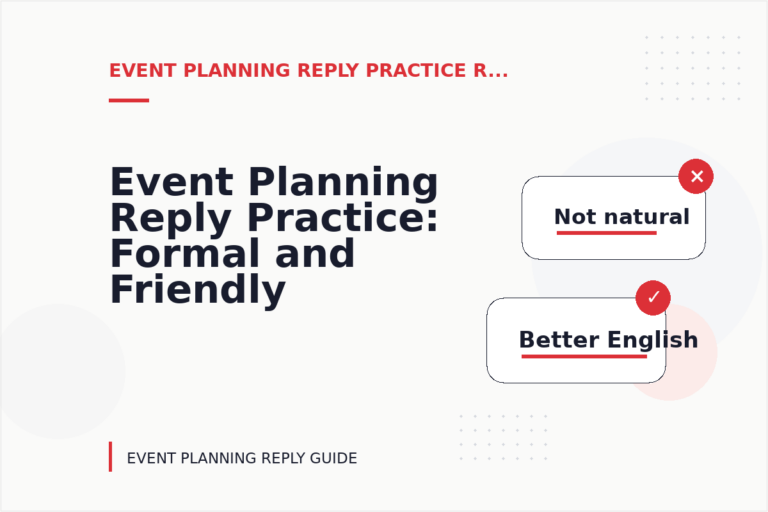 Event Planning Reply Practice: Formal and Friendly Versions